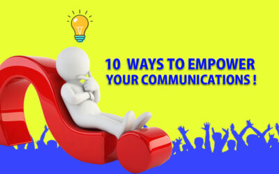 10 ways to empower your communication !