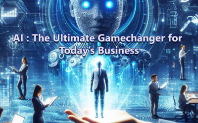 AI: The Ultimate Gamechanger for Today’s Business